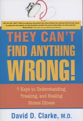 They Can't Find Anything Wrong! They Can't Find Anything Wrong!