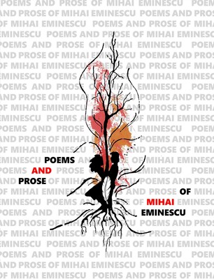 Poems and Prose of Mihai Eminescu Poems and Prose of Mihai Eminescu