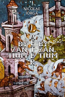 Byzantium after Byzantium Byzantium after Byzantium