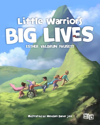 Little Warriors, Big Lives Little Warriors, Big Lives