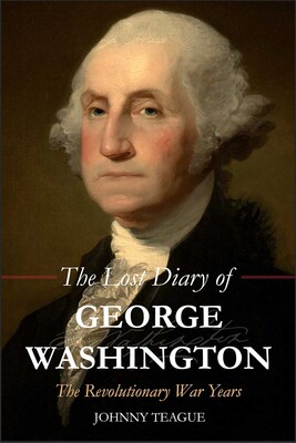 Lost Diary of George Washington Lost Diary of George Washington