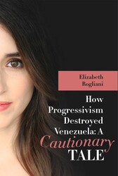 How Progressivism Destroyed Venezuela