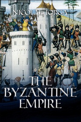 Byzantine Empire Byzantine Empire
