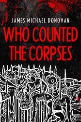 Who Counted the Corpses