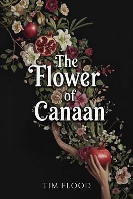 The Flower of Canaan The Flower of Canaan