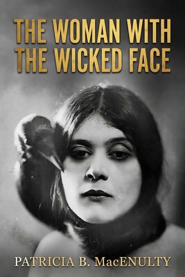 The Woman with the Wicked Face The Woman with the Wicked Face