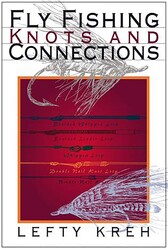 Fly Fishing Knots and Connections Fly Fishing Knots and Connections