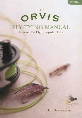 Orvis Fly-Tying Manual Orvis Fly-Tying Manual