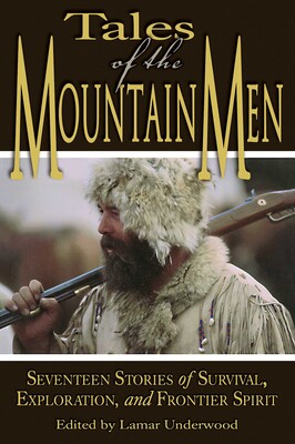 Tales of the Mountain Men Tales of the Mountain Men