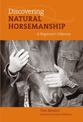 Discovering Natural Horsemanship Discovering Natural Horsemanship
