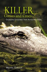 Killer Gators and Crocs Killer Gators and Crocs