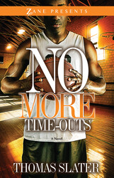 No More Time-Outs No More Time-Outs