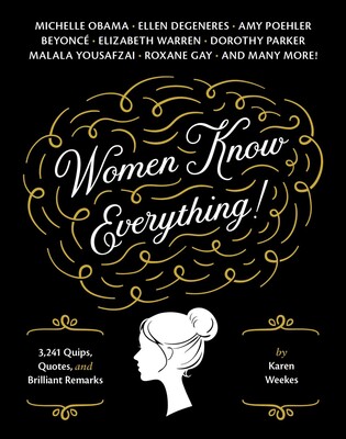 Women Know Everything! Women Know Everything!