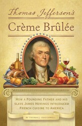 Thomas Jefferson's Creme Brulee Thomas Jefferson's Creme Brulee