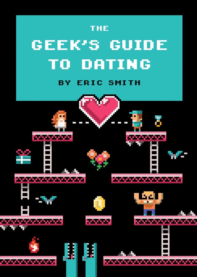 Geek's Guide to Dating