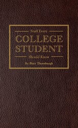 Stuff Every College Student Should Know