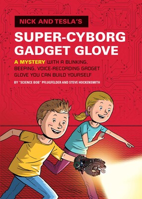 Nick and Tesla's Super-Cyborg Gadget Glove Nick and Tesla's Super-Cyborg Gadget Glove