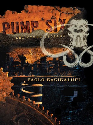 Pump Six and Other Stories Pump Six and Other Stories