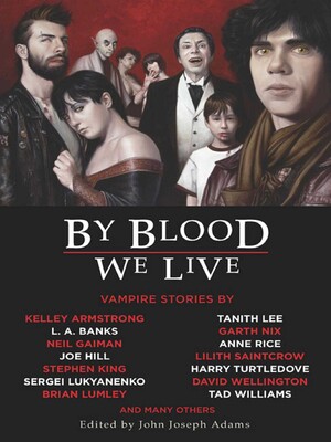 By Blood We Live By Blood We Live