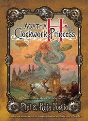 Agatha H. and the Clockwork Princess Agatha H. and the Clockwork Princess