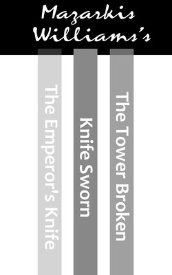 The Tower & Knife Trilogy The Tower & Knife Trilogy