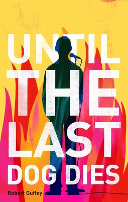 Until the Last Dog Dies Until the Last Dog Dies