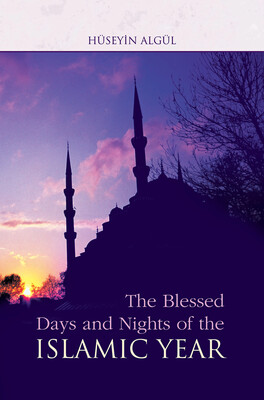 Blessed Days & Nights Of The Islamic Yea Blessed Days & Nights Of The Islamic Yea