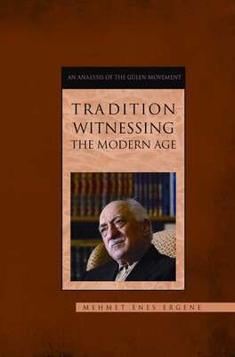 Tradition Witnessing The Modern Age Tradition Witnessing The Modern Age