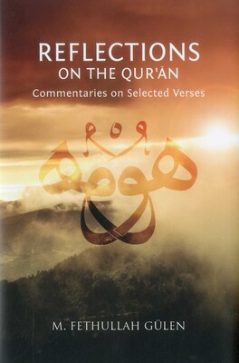 Reflections on the Qur'an Reflections on the Qur'an