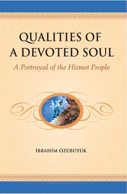 Qualities of a devoted Soul Qualities of a devoted Soul