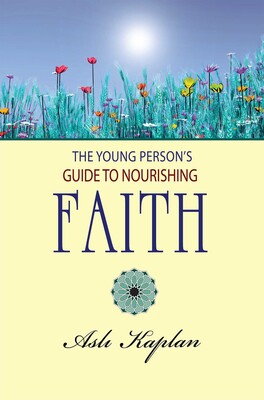 Young Person's Guide to Nourishing Faith Young Person's Guide to Nourishing Faith