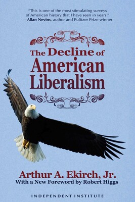 The Decline of American Liberalism The Decline of American Liberalism