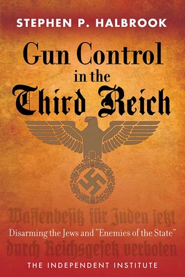Gun Control in the Third Reich Gun Control in the Third Reich