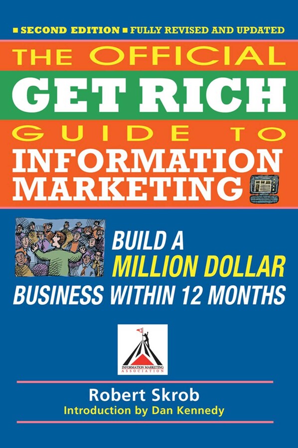Official Get Rich Guide to Information Marketing