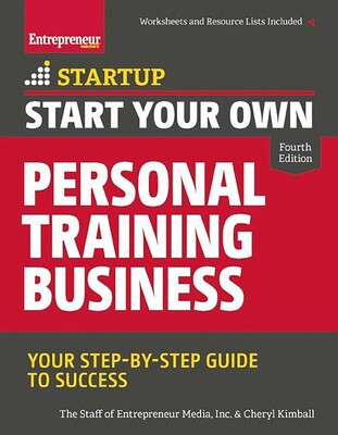 Start Your Own Personal Training Business Start Your Own Personal Training Business