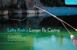 Lefty Kreh's Longer Fly Casting Lefty Kreh's Longer Fly Casting
