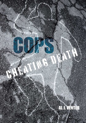 Cops: Cheating Death Cops: Cheating Death