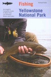 Fishing Yellowstone National Park Fishing Yellowstone National Park