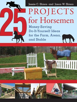 25 Projects for Horsemen 25 Projects for Horsemen