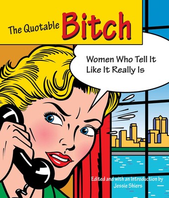 Quotable Bitch Quotable Bitch