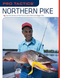 Pro Tactics™: Northern Pike Pro Tactics™: Northern Pike