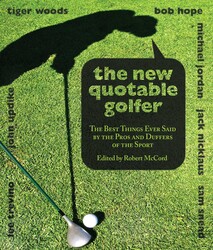 New Quotable Golfer New Quotable Golfer