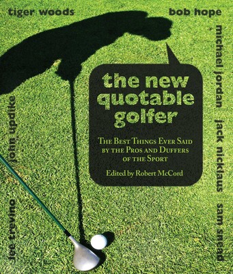 New Quotable Golfer New Quotable Golfer