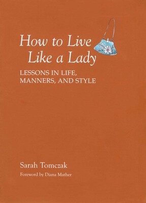 How To Live Like A Lady How To Live Like A Lady