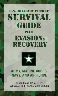 U.S. Military Pocket Survival Guide U.S. Military Pocket Survival Guide