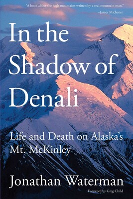 In the Shadow of Denali In the Shadow of Denali