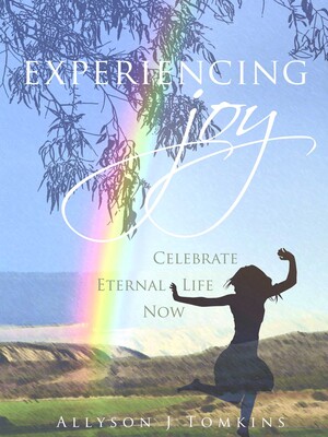 Experiencing Joy Experiencing Joy