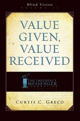 Value Given, Value Received (2nd Edition) Value Given, Value Received (2nd Edition)