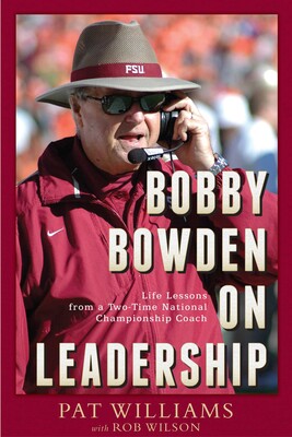 Bobby Bowden On Leadership Bobby Bowden On Leadership