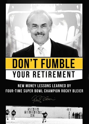 Don't Fumble Your Retirement Don't Fumble Your Retirement